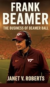Frank Beamer: The Business of Beamer Ball