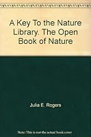 A Key To the Nature Library. The Open Book of Nature B0043GQCFY Book Cover