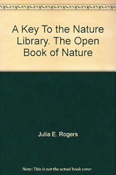 A Key To the Nature Library. The Open Book of Nature