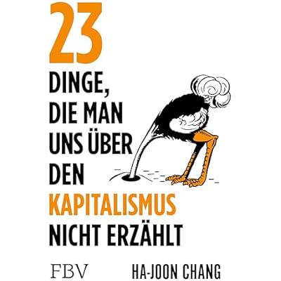 23 Dinge, die man uns &uuml;ber den Kapitalismus nicht erz&auml;hlt