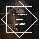 Cover of The Lifted Veil