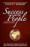 Success With People: Your Action Plan For Prosperity And Success