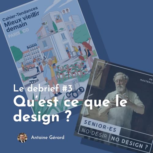Le Debrief #3 - Qu'est-ce que le design ?