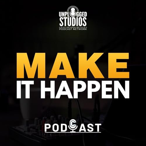 Couverture de Make it Happen Media Podcast