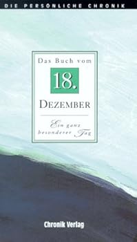 Hardcover Das Buch vom 18. Dezember: Die Pers?nliche Chronik Book