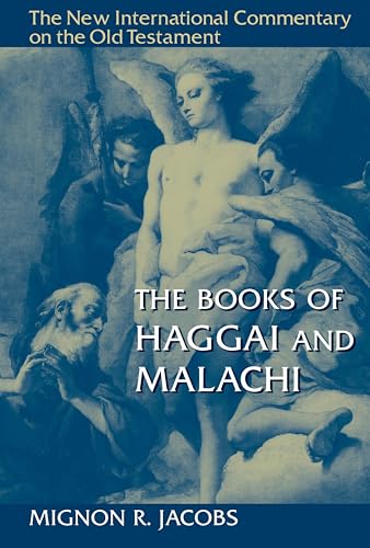 The Books of Haggai and Malachi (New International Commentary on the Old Testament)