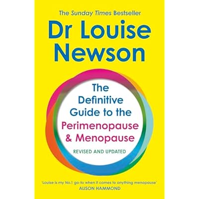 The Definitive Guide to the Perimenopause and Menopause: Revised and Updated