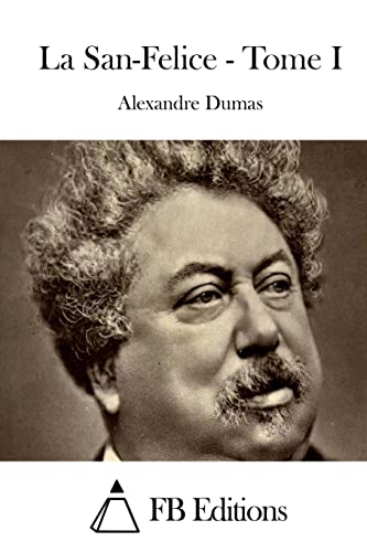 La San-Felice - Tome I (French Edition)