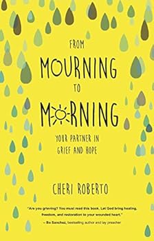 Paperback FROM MOURNING TO MORNING : Your partner in grief and hope Book