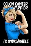colonia velvet carrefour  Colon Cancer Warrior I\'m Unbreakable: Colon Cancer Awareness Notebook For Women - Inspirational Journal & Doodle Dairy: Dimensions: 15.2cm x 22.9cm (6” x 9”) -120 Pages Of White Lined Paper