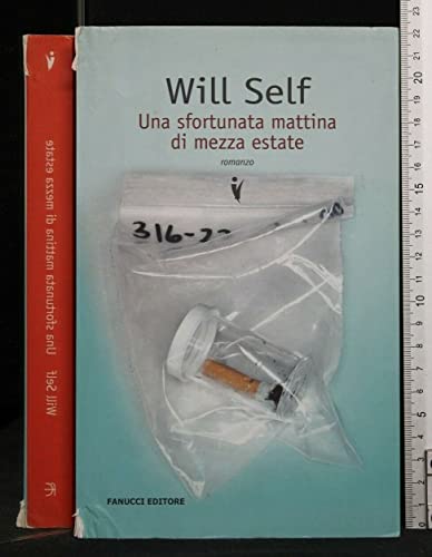  Una Sfortunata Mattina Di Mezza Estate