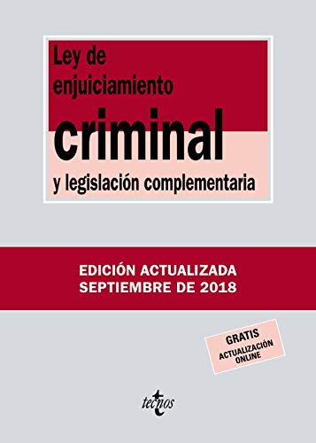 Ley de Enjuiciamiento Criminal y legislación complementaria (Derecho - Biblioteca De Textos Legales Ley de Enjuiciamiento Criminal y legislación complementaria (Derecho - Biblioteca De Textos Legales