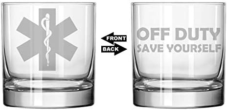 MIP 11 oz Rocks Whiskey Highball Glass Two Sided Star Of Life Emergency Medical Technician Paramedic Off Duty Save Yourself