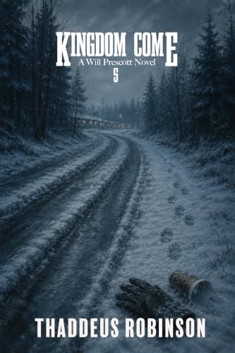 Image of Kingdom Come (A Will Prescott Novel Book 5)