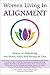 Women Living In Alignment: Stories of Embracing the Heart, Soul, and Energy As One (English Edition)