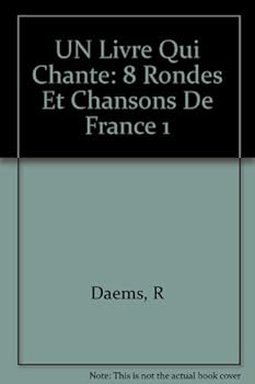 Paperback Un Livre Qui Chante: 8 Rondes Et Chansons De France 1 Book