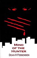 Mind of the Hunter 0982018843 Book Cover