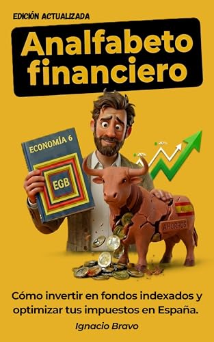 La Mejor Selección de Colchones A Meses Sin Intereses disponible en línea. 47 Analfabeto financiero: Cómo invertir en fondos indexados y optimizar tus impuestos en España. El manual de educación financiera que te faltó en la EGB