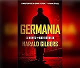 Germania: A Novel of Nazi Berlin