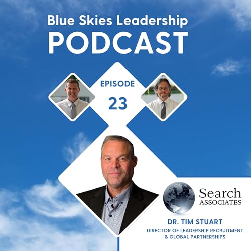E23 - The X Factor - What Matters Most in Learning & Leading - Dr. Tim Stuart
