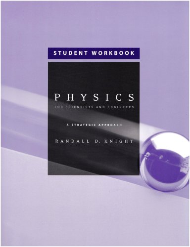 Physics for Scientist& Engrs: Strategc Apprch