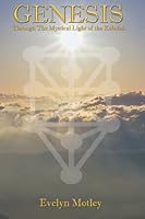 Genesis Through The Mystical Light Of The Kabalah 0976070901 Book Cover