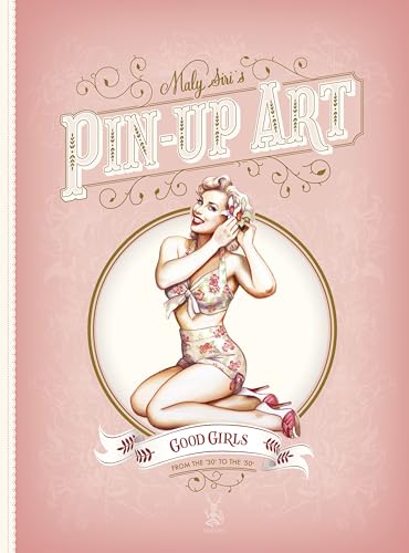 Maly Siri's Pin-Up Art: Good Girls and Bad Girls