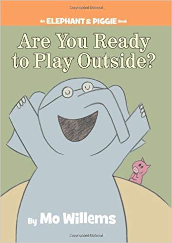 [1423113470] [9781423113478] Are You Ready to Play Outside? (An Elephant and Piggie Book)- Hardcover