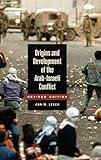 Origins and Development of the Arab-Israeli Conflict, 2nd Edition (Guides to Historic Events of the 20th Century)