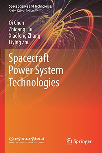 Spacecraft Power System Technologies (Space Science and Technologies)
