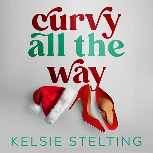Curvy All the Way -- Kelsie Stelting episode artwork