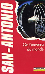 San antonio : on t'enverra du monde [Paperback]