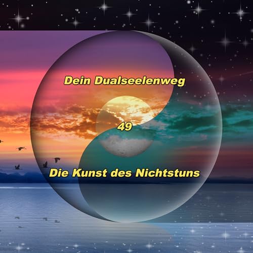 49 - Die Kunst des nichts tuns