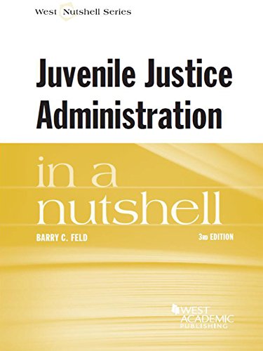 Juvenile Justice Administration in a Nutshell, 3d