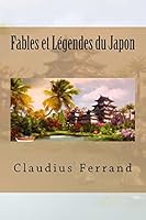Fables et Legendes du Japon 151960887X Book Cover