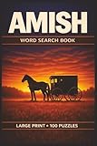 Amish Word Search Book: Large Print Puzzle Collection with 100 Puzzles and 2000 Unique Words on Horse and Buggy Life, Pennsylvania Dutch Culture, and Lancaster County