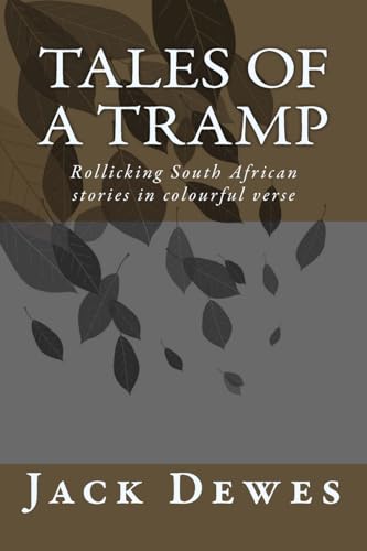 Tales of a Tramp: Rollicking South African stories in colourful verse