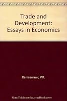 Trade and Development: Essays in Economics 0043301908 Book Cover