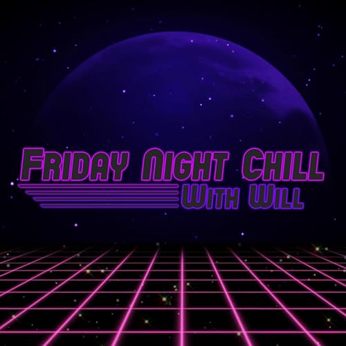 Page de couverture de Friday Night Chill With Will