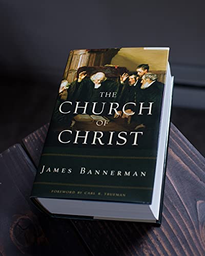 Church of Christ: A Treatise on the Nature, Powers, Ordinances, Discipline and Government of the Chr