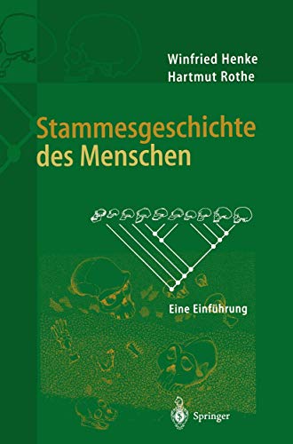 Stammesgeschichte des Menschen: Eine Einführung