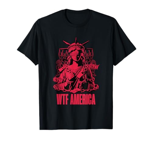 WTF América Llorando Estatua de la Libertad EE.UU. Política vergonzosa Camiseta