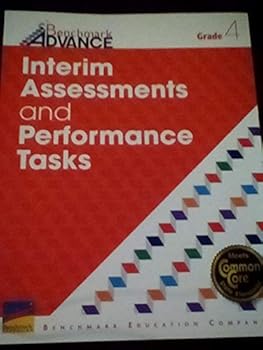 Benchmark Advance, Interim Assessments and Performance Tasks, Grade 4, c.2021 9781987350012, 1987350014