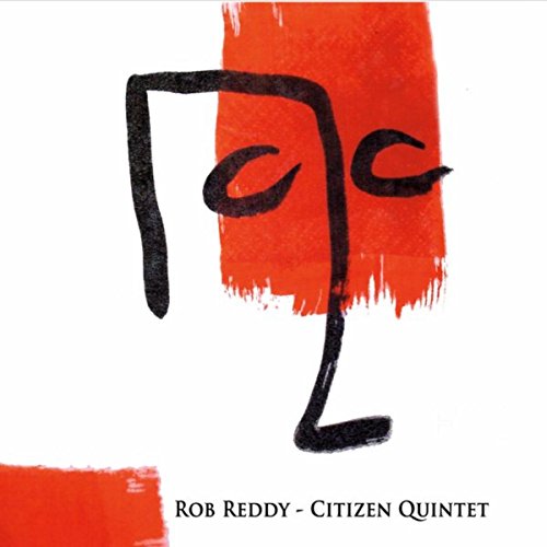 Rob Reddy Musician Play Citizen Quintet by Rob Reddy on Amazon Music