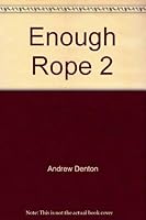 Enough Rope 2 073331497X Book Cover