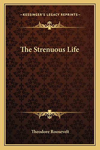 The Strenuous Life