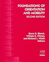 Foundations of Orientation and Mobility 0891289461 Book Cover