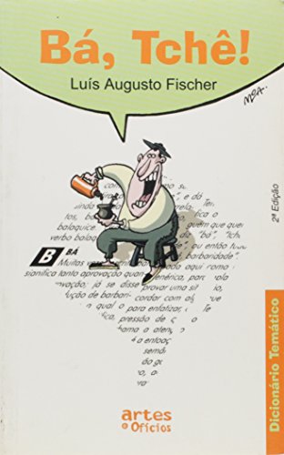 Ba, Tche! - Dicionario Tematico  
