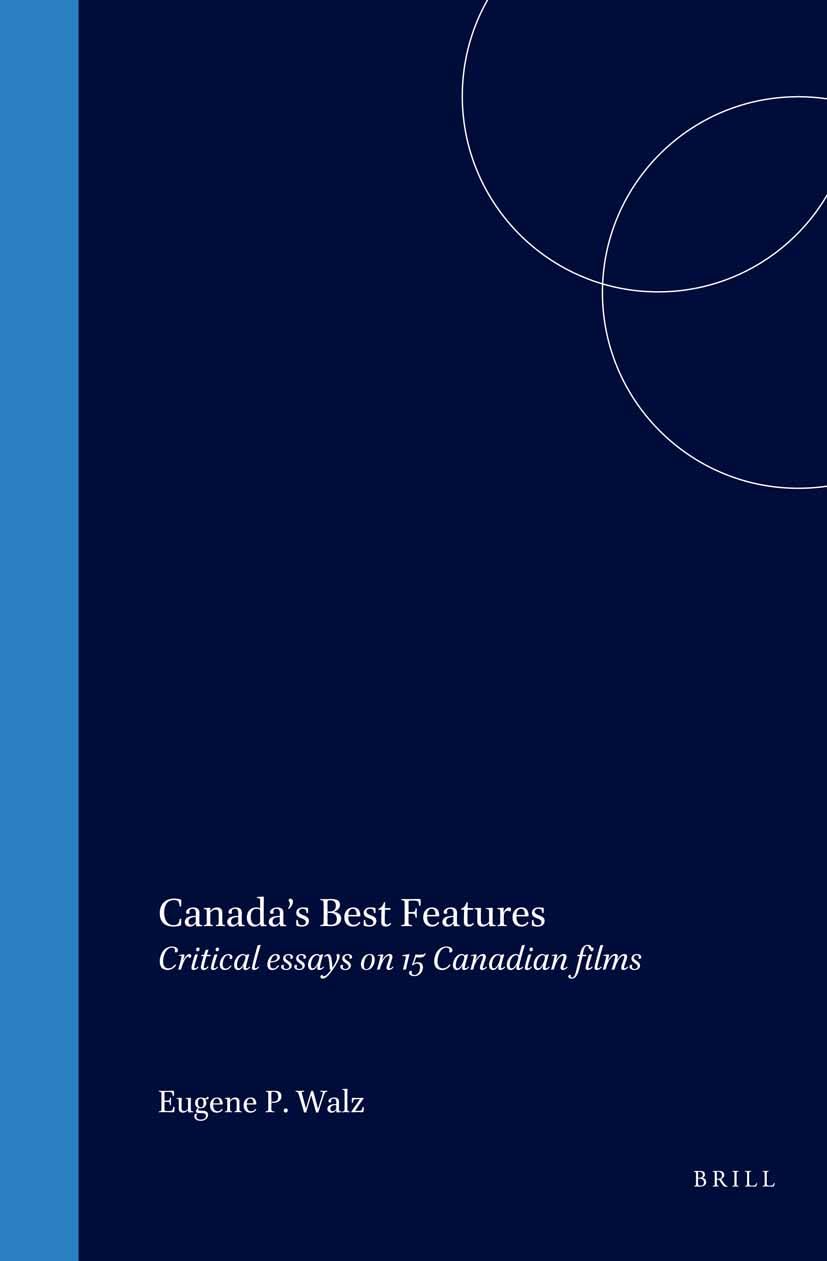Canada's Best Features Critical Essays on 15 Canadian Films livre analyse cinéma