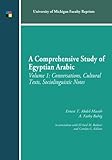 A Comprehensive Study of Egyptian Arabic: Conversations, Cultural Texts, Sociolinguistic Notes
